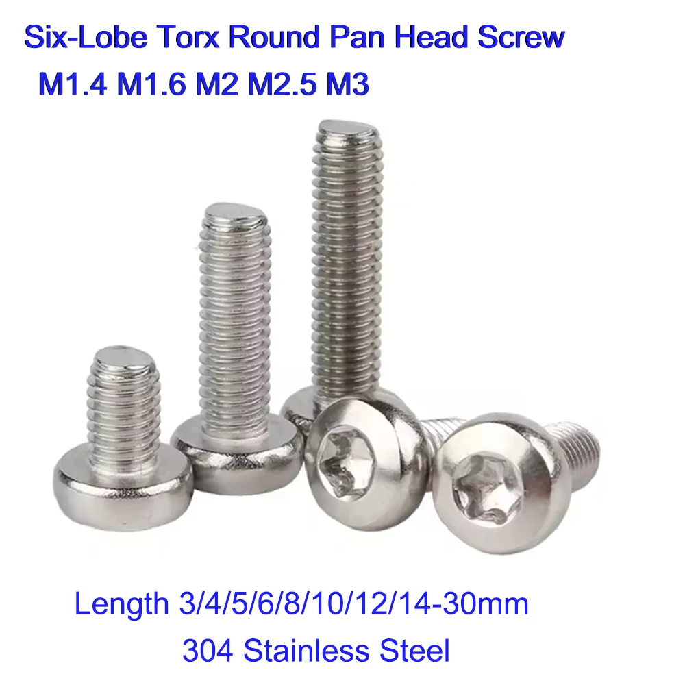100pcs M1.4 M1.6 M2 M2.5 M3 304Stainless Steel Torx Round Pan Head Screw Six-Lobe Machine Screws Length 3/4/5/6/8/10/12/14-30mm