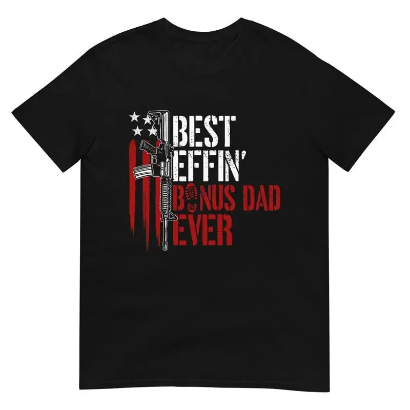 Best Effin Äô Bonus Dad Ever Daddy Gun Rights American Flag T Shirt 1