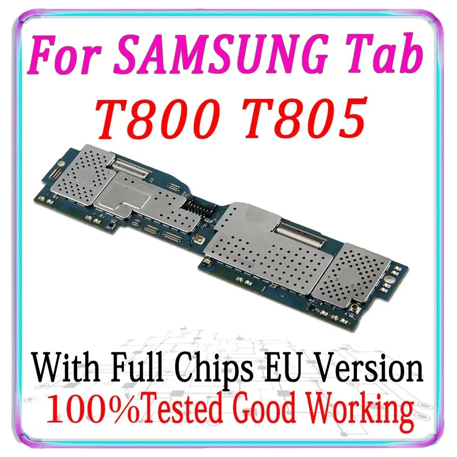 Unlock Motherboard for Samsung Galaxy Tab S T800 T805 Motherboard Eu Version with full chips logic board Android System