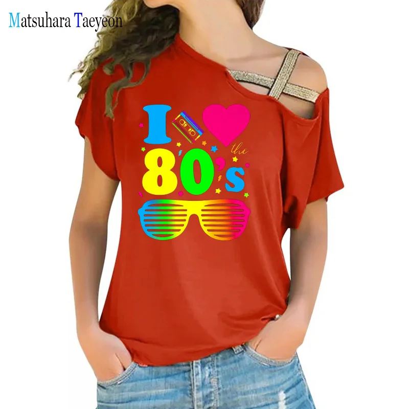 I Love The 80s Clothes Women for T-Shirt and Party Funny Tee Irregular Women T Shirt Tops Designer Aesthetics Fashion Sexy Tees