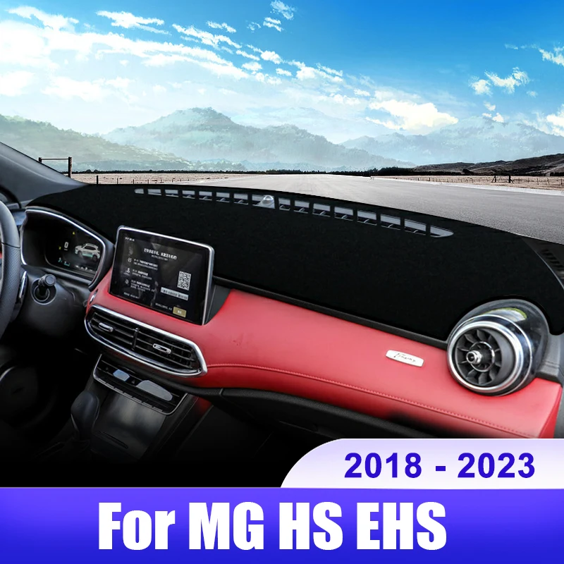 

For MG HS EHS Phev 2018 2019 2020 2021 2022 2023 Car Dashboard Cover Dash Mat Sun Shade Non-slip Pad Interior Accessories