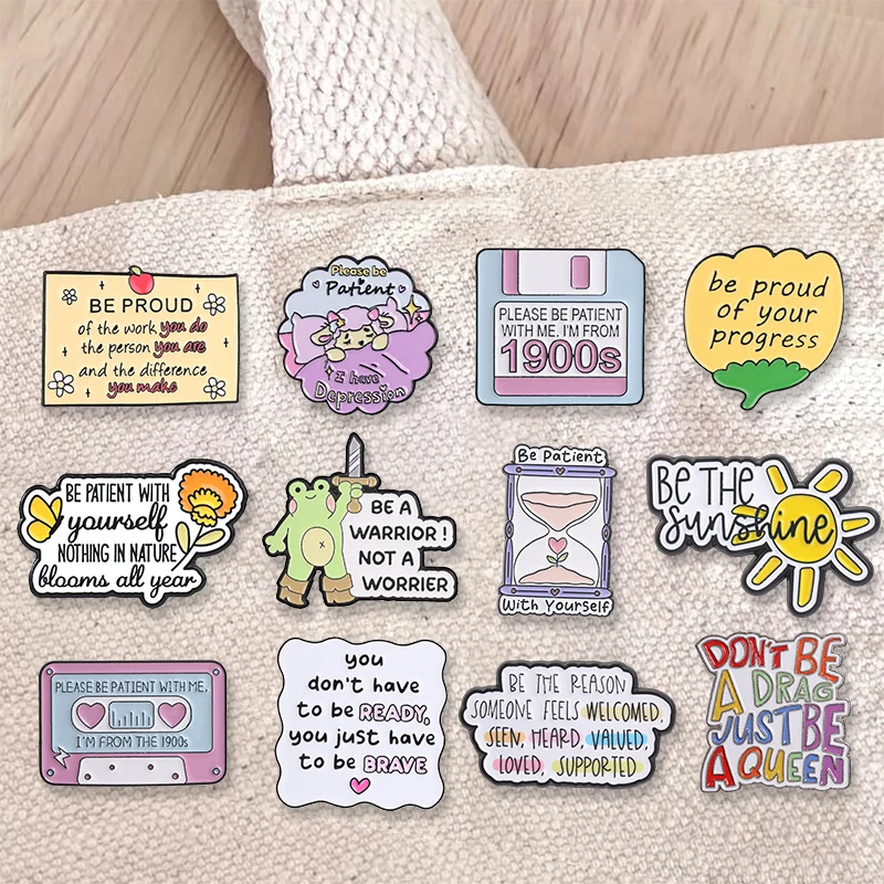 Soyez patient, courageux, fière de vous... Broches émaillées, badges de revers, bijoux, cadeau pour la sensibilisation à la santé mentale