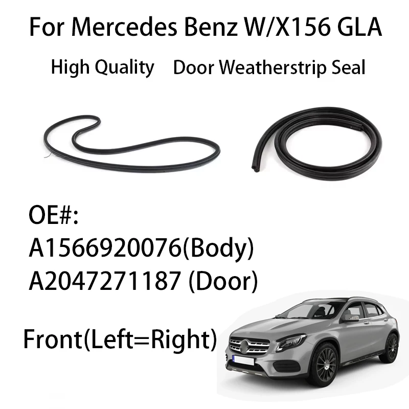 

A2047271187 Высококачественная резиновая дверная прокладка для Mercedes Benz W156 X156 GLA OEM A0997270300 A1566920076