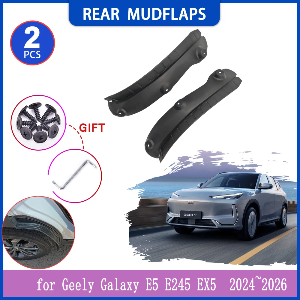

Mudguards for Geely Galaxy E5 E245 EX5 Proton e.MAS 7 2024~2026 Mud Flaps Splash Guard Rear Fender Flare Cover Part Accessories