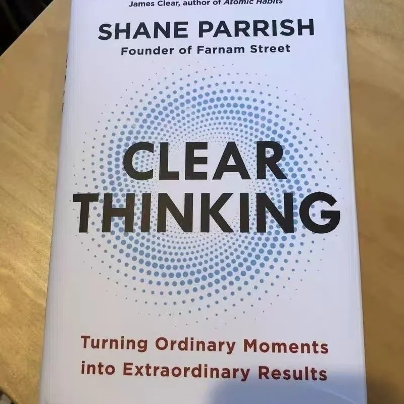 Clear Thinking Turning Ordinary Moments into Extraordinary Results Paperback Book English