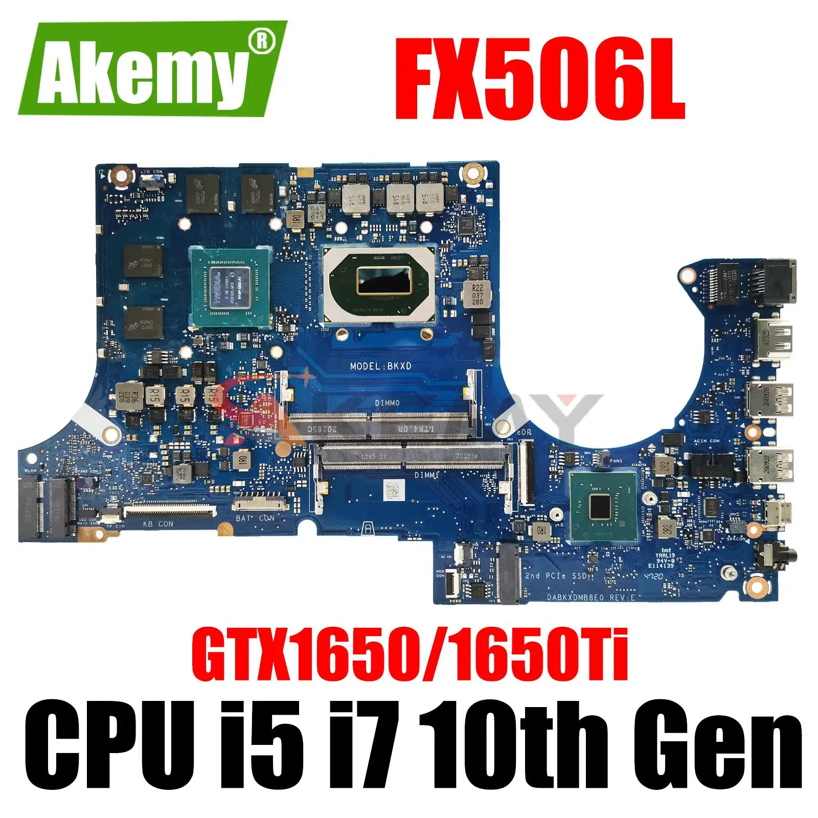 

Laptop Motherboard FX506L FX506LH FX506LI TUF506L MW506L FX706LI FX706LH TUF706L Mainboard I5-10300H I7-10750H GTX1650/1650Ti