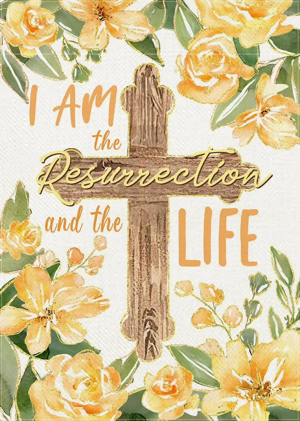 Spring Summer I Am The Resurrection and The Life Decorative Garden Flag, Easter Religious Cross Yellow Flower Yard Outside D zzo