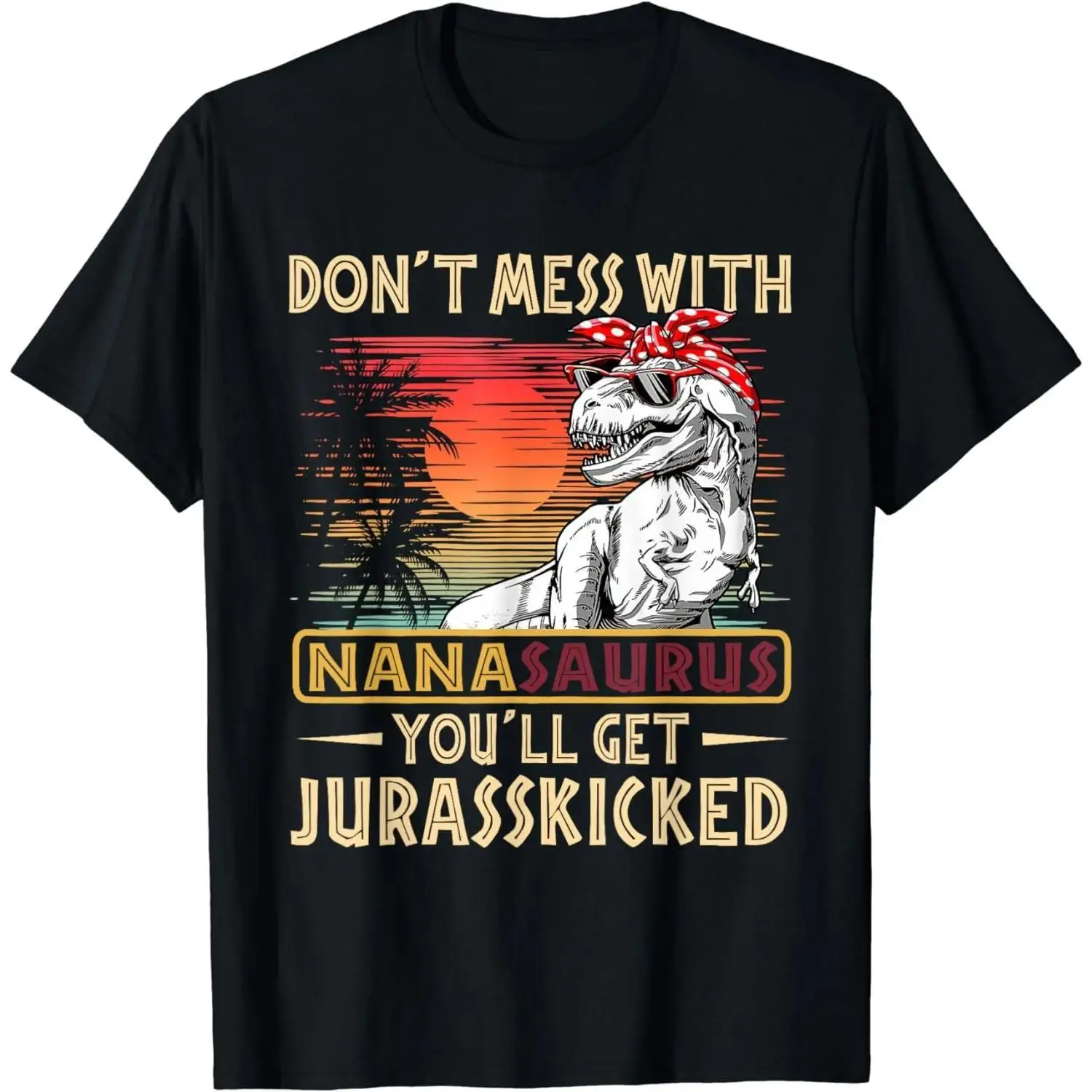 

Funny Nanasauraus T Shirt Women Vintage Dinosaur Print Tops Mom Grandma Gift Mother's Day Jurasskicked Graphic Tee