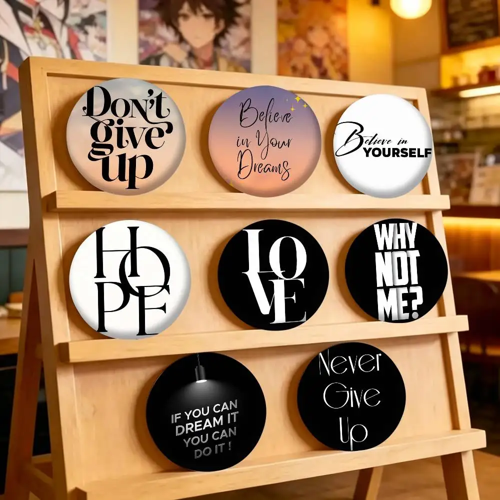 Inspirational Words 25 32 44 58 75mm Badges Personalized Round Brooches Pins Accessory Gift