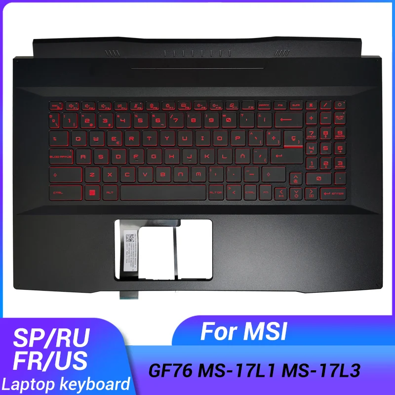 NEW for MSI GF76 MS-17L1 MS-17L3 Palmrest Upper Cover Case Spanish/Russian/French/US Laptop Keyboard Red Backlight