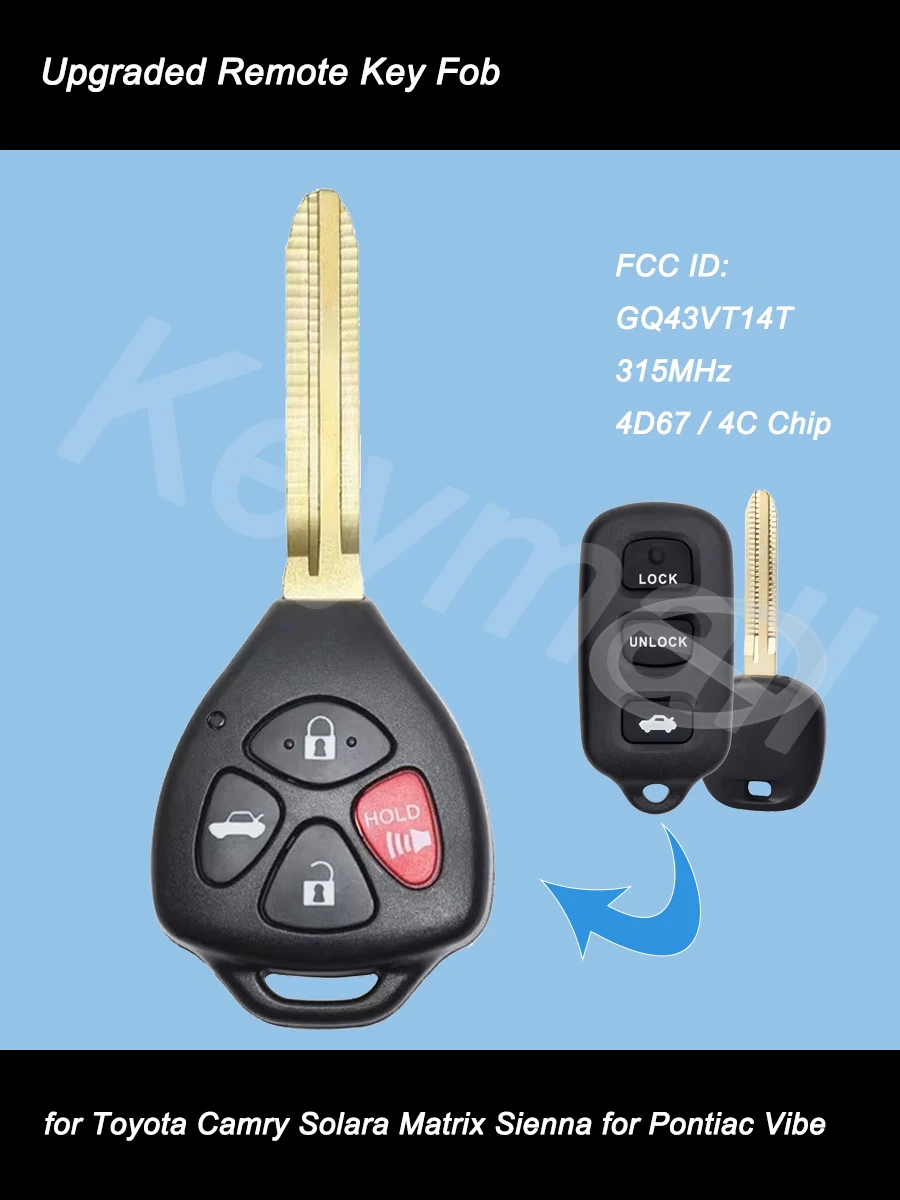 KEYECU-llave remota de coche mejorada, 4 botones, 315MHz, Chip 4D67/4C para Toyota Camry Solara Matrix Sienna Pontiac Vibe GQ43VT14T