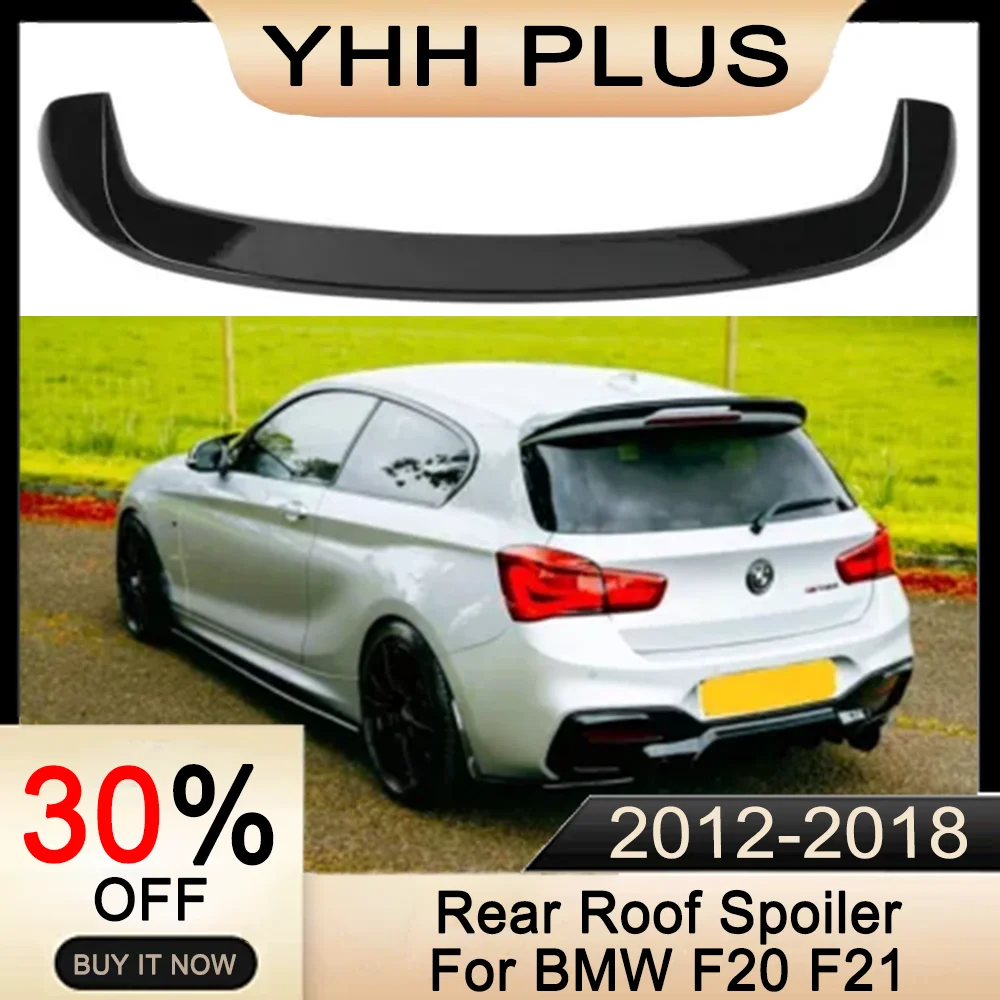 

F20 Spoiler Rear Roof Wing For BMW 1 Series F21 M135i M140i 12-18 Accessories Auto Exterior Parts Glossy Black/Carbon Pattern