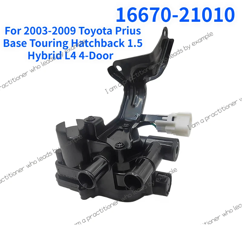 

16670-21010 для Toyota Prius Base Touring Hatchback 1,5 гибридный L4 2003-2009 годов 4-дверный регулирующий клапан охлаждающей жидкости с кронштейном 1667021010