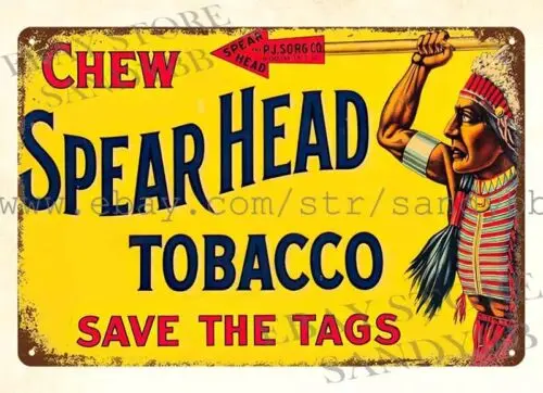 1 pcs,1910s Spear Head Tobacco smoking cigarette metal tin sign