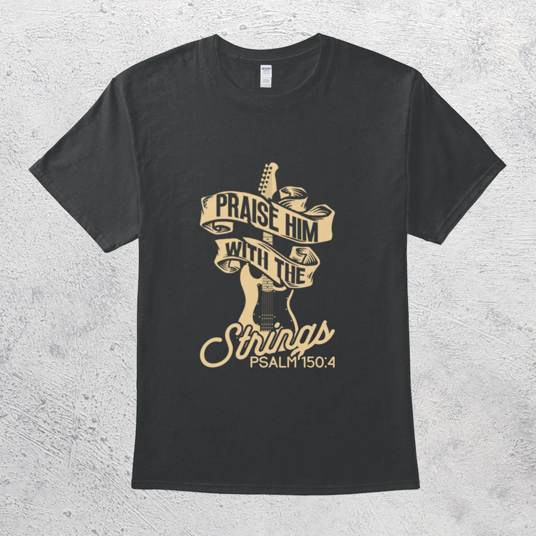 Praise Him With The Strings Psalm 150:4 Christian Guitarist T-Shirt