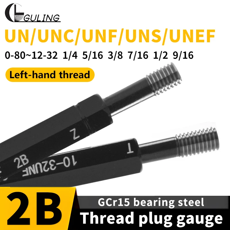 1PCS 2B Left Hand 0-80~12-32 1l4 5l16 3l8 7I16 1l2 9I16 LH UN/UNC/UNF/UNS/UNEF America Standard Fine Thread Plug Gauge Measure