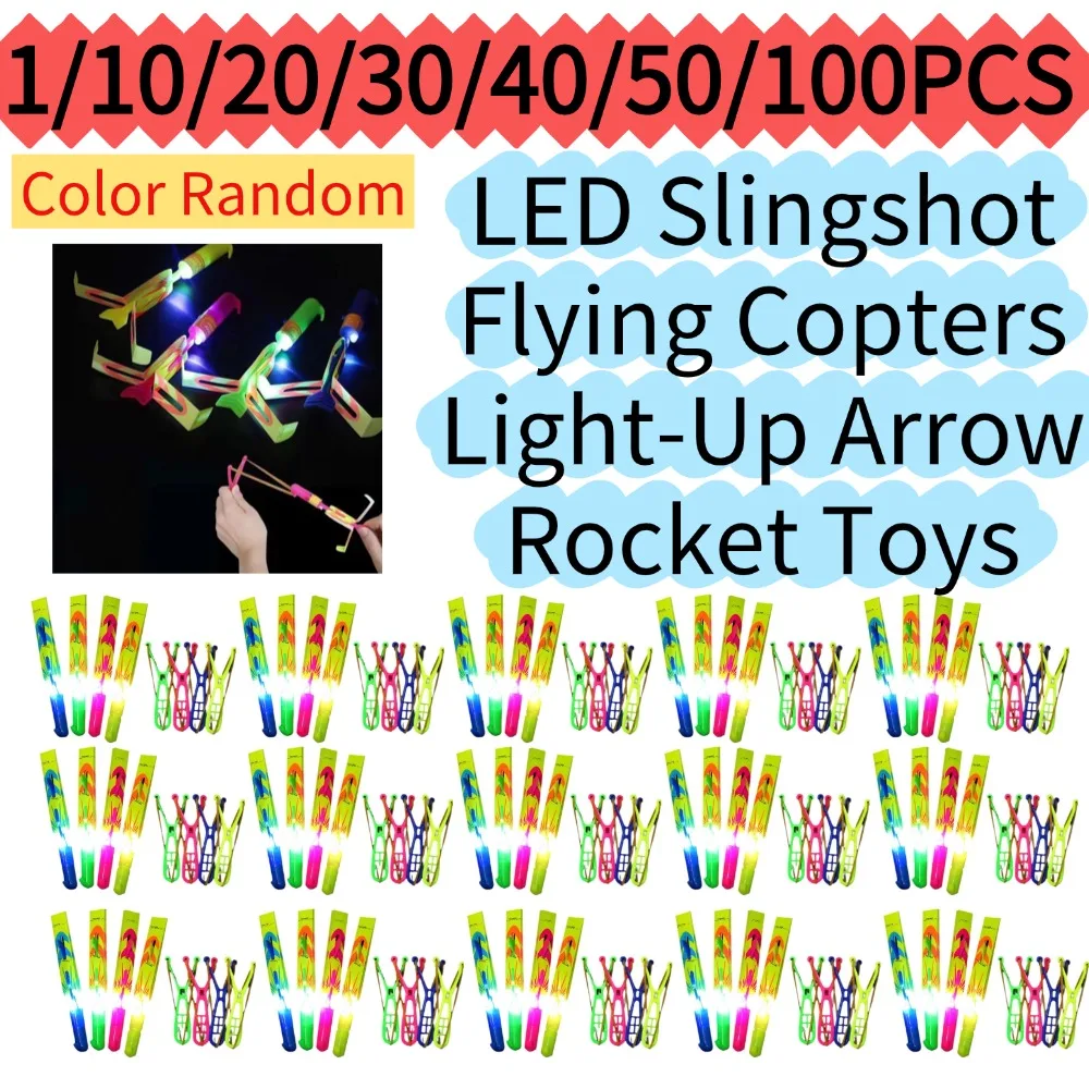 1/10/20/30/40/50/100PCS LED Slingshot Flying Copters Light-Up Arrow Rocket Toys Outdoor Party Favors Glow in The Dark Helicopter