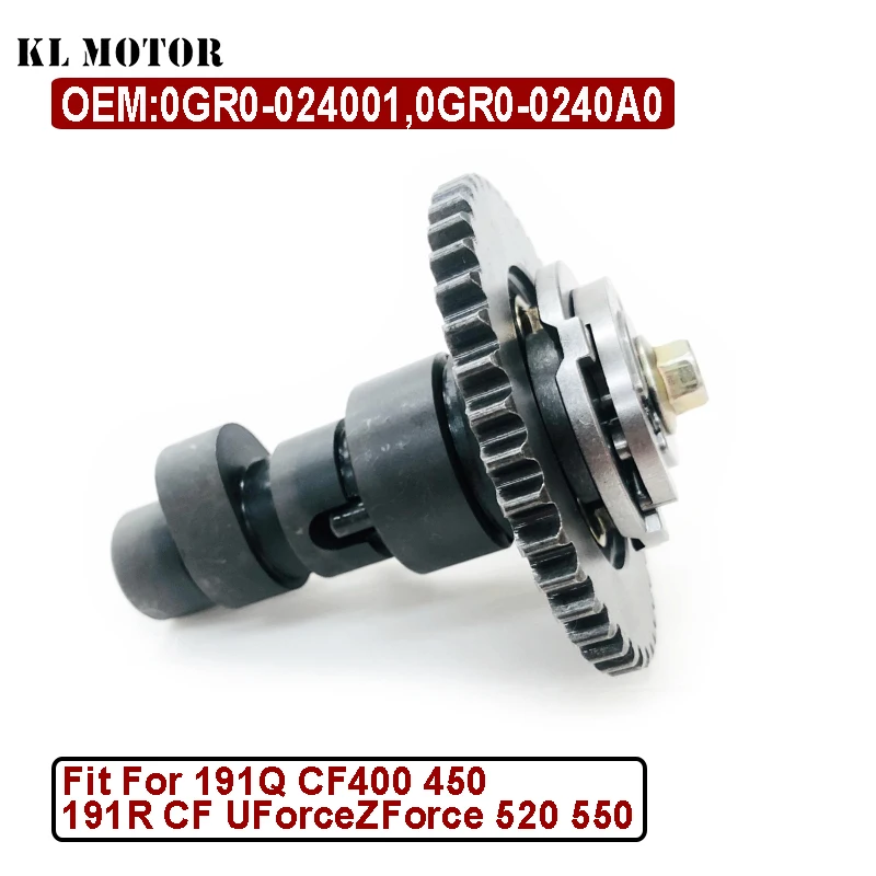 Camshaft for CF 400 450 191Q 500S 520 500HO 550 X5H.O. 191R 0GR0-024001 0GR0-024002 0GR0-024200 0GR0-0240A0