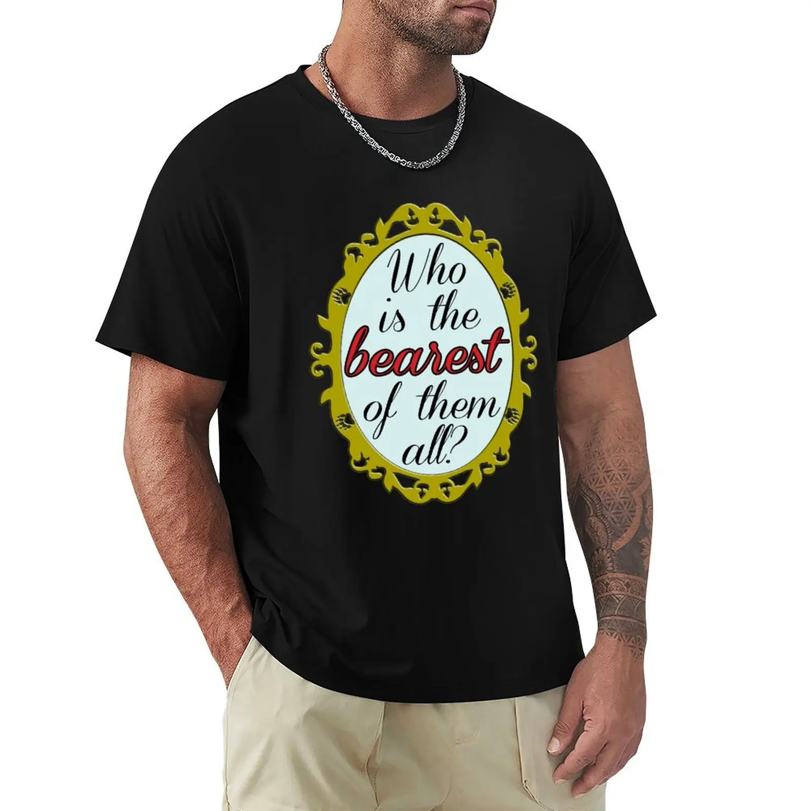 

Who's the BEAREST of them all T-Shirt Mechanic Work Tee Shirt