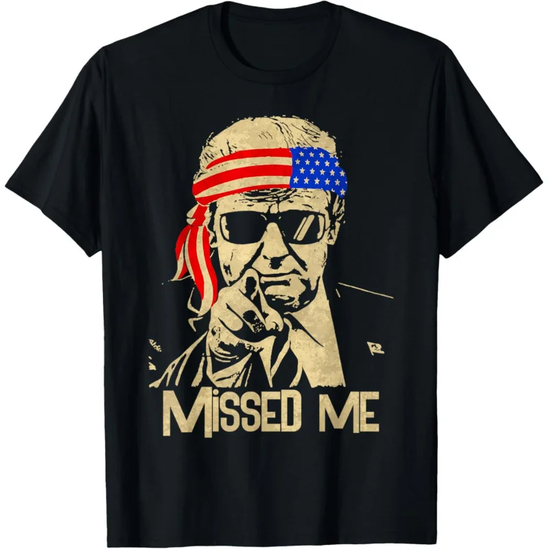 

Trump 45 47 Missed Me, President 2024 T-Shirt Men's and Women's Loose