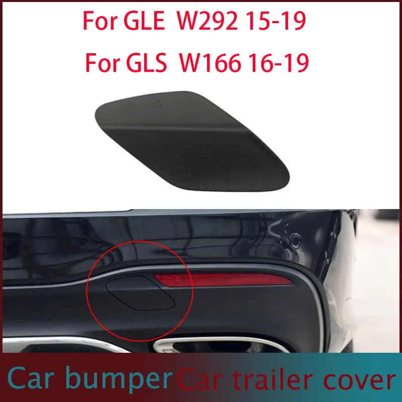 

For Mercedes W292 W166 Car Rear Bumper Tow Hook Cover Cap Black For Benz GLE GLS Class GLE300 GLE350 GLS450 GLS550 1668858322