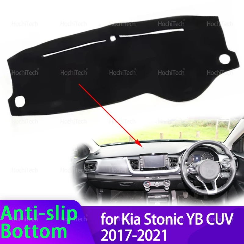 For Kia Stonic YB CUV 2017 2018 2019 2020 2021 Car Dashboard Cover Avoid Light Pad Instrument Cover Mat Carpet Accessories