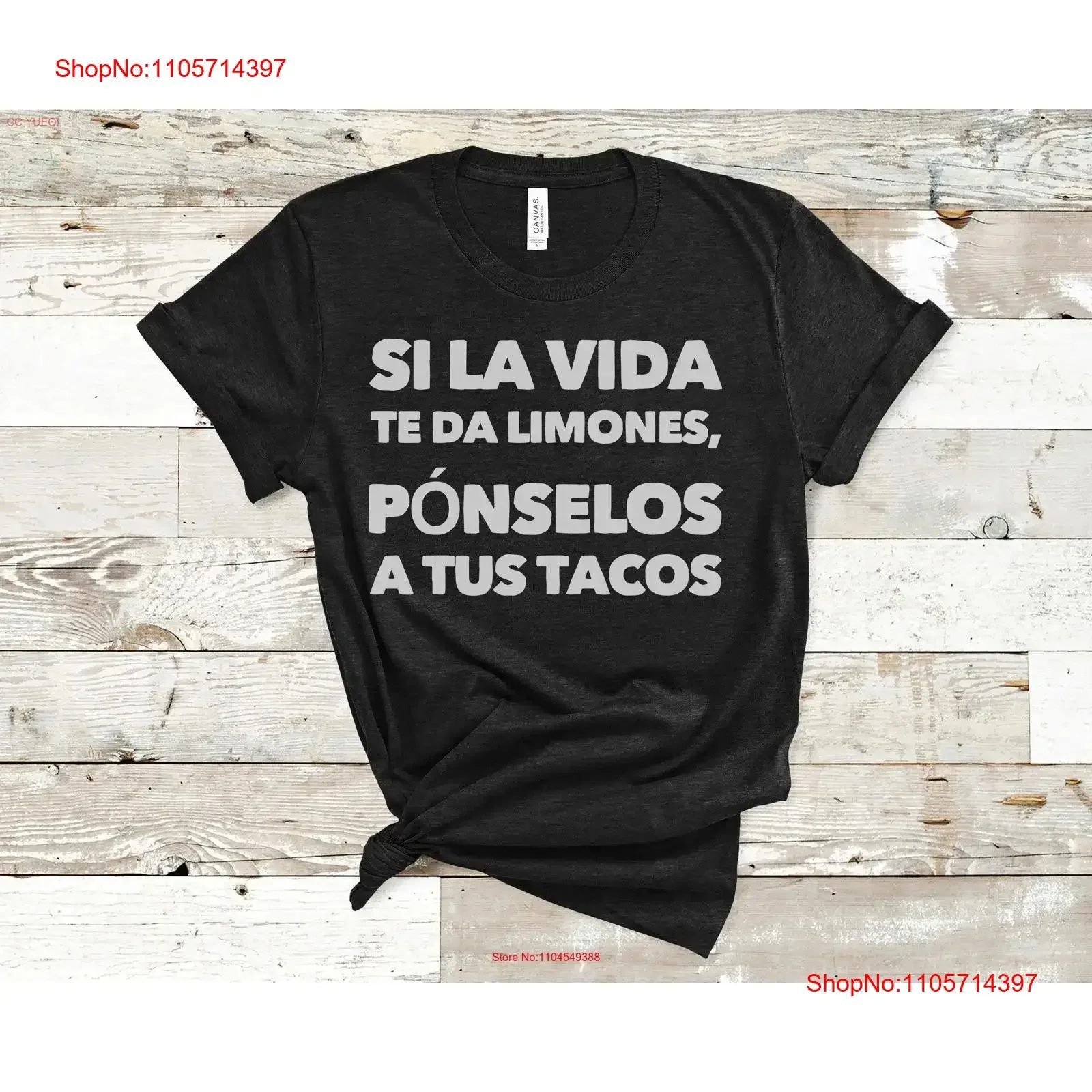 Taco T Shirt with Spanish quote Si la vida te da limones ponselos a tus tacos meaning if life gives you lemons put it on your
