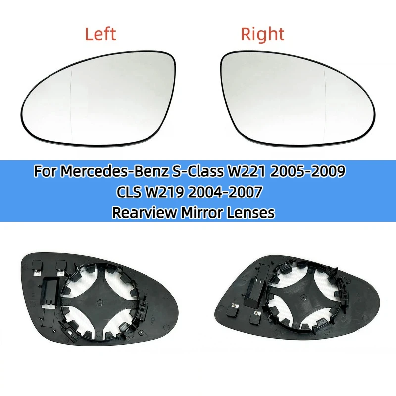 

For Mercedes-Benz S-Class W221 2005-2009 CLS W219 2004-2007 OEM:A2218100121 / A2218100221 Car wide angle heated mirror glass