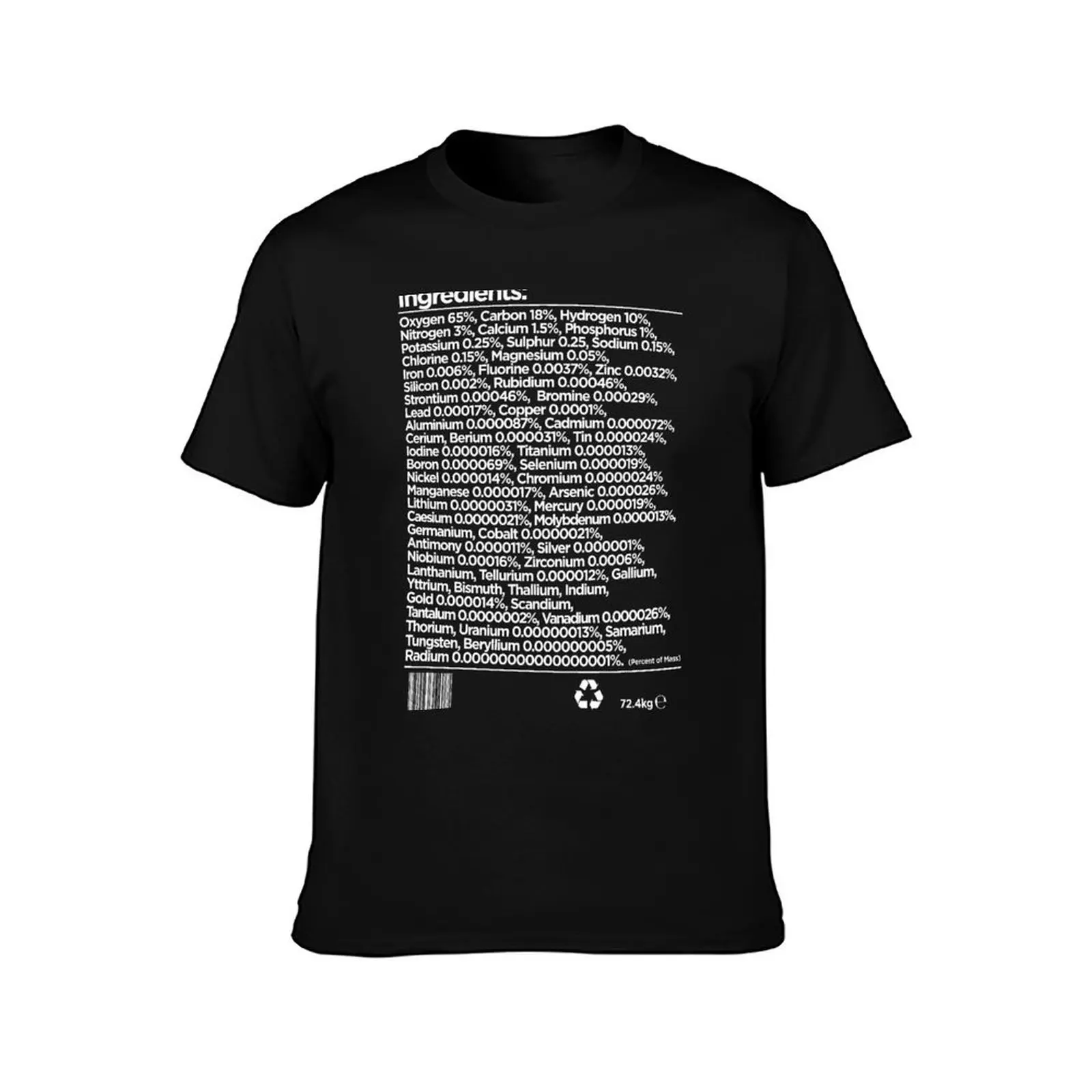 Human Chemical Ingredients List T-Shirt High Quality Durable T-Shirt