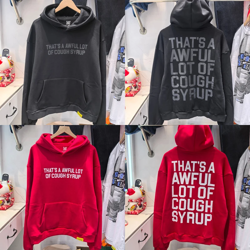 

High Street Trend Brand That's A Awful Lot of Cough Syrup Hoodies Sweatshirt Daily Casual Men Women Pop Letter Print Pullover