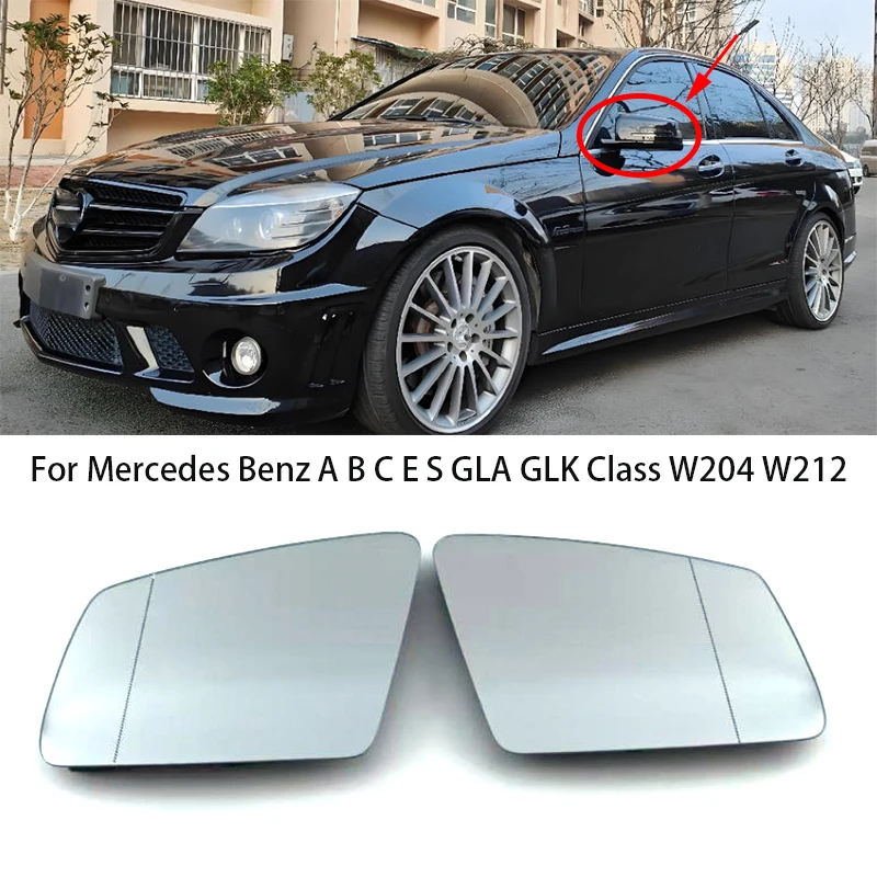 

Car Heating Side Mirror Glass Lens Door Wing Rearview Mirror Glass For Mercedes Benz A B C E S GLA GLK Class W204 W212 W221 LHD