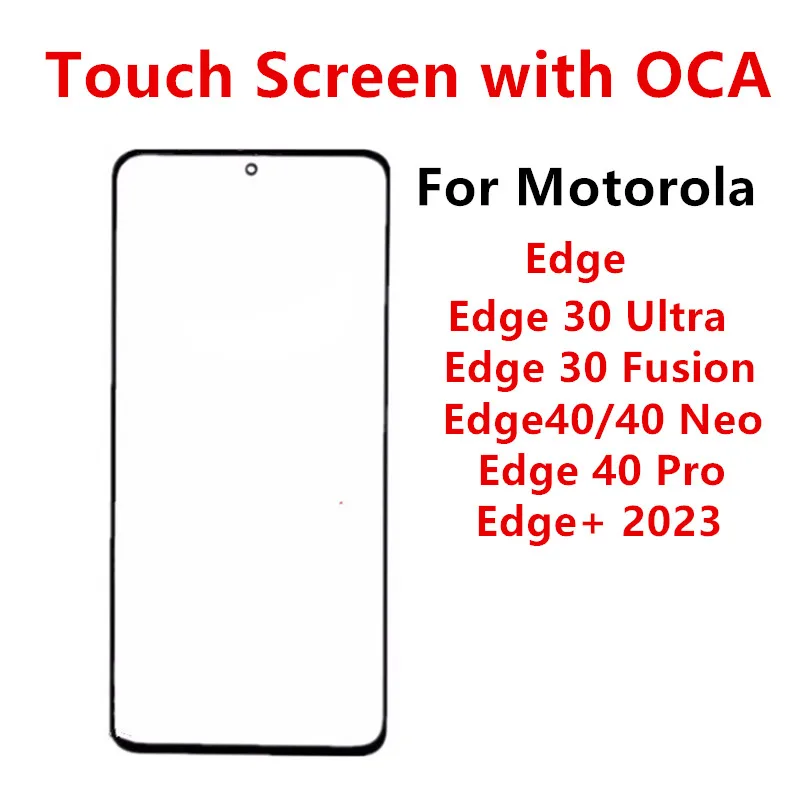 Переднее стекло для Motorola MOTO Edge 30 Ultra Fusion 40 Neo 2023 сенсорный экран ЖК-дисплей внешняя панель запасные части + OCA