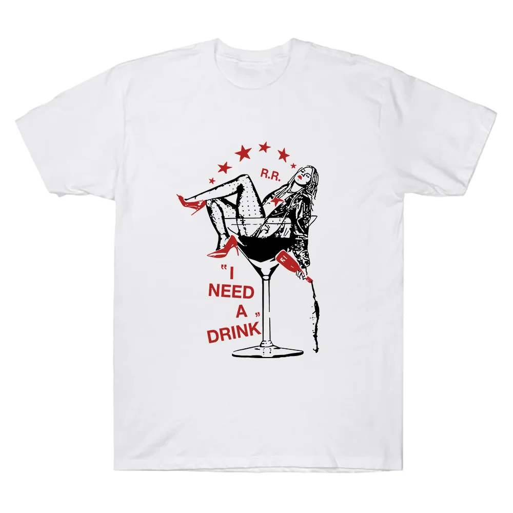 Reneé Rapp I Need A Drink Tee Reneé Rapp Music Merch Fan Gift Harajuku Unisex O-neck Y2K Shirt Summer Cotton Breathable T Shirts
