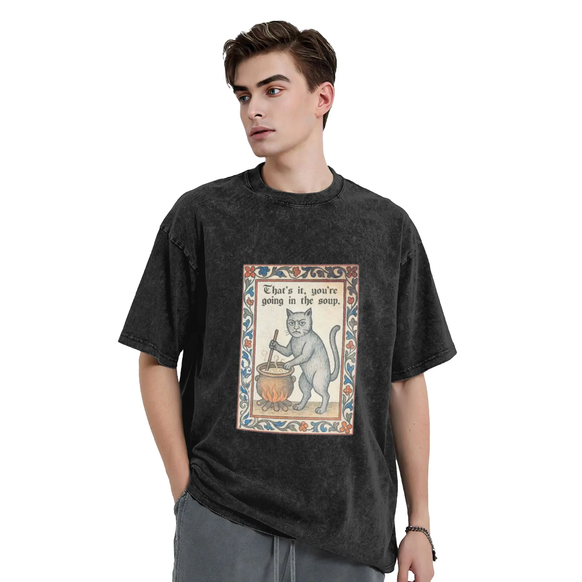 That s It You re Going In The Soup Unique Chic A T-Shirt Oversized Short Sleeve Men's Women's Cotton Tees Tops