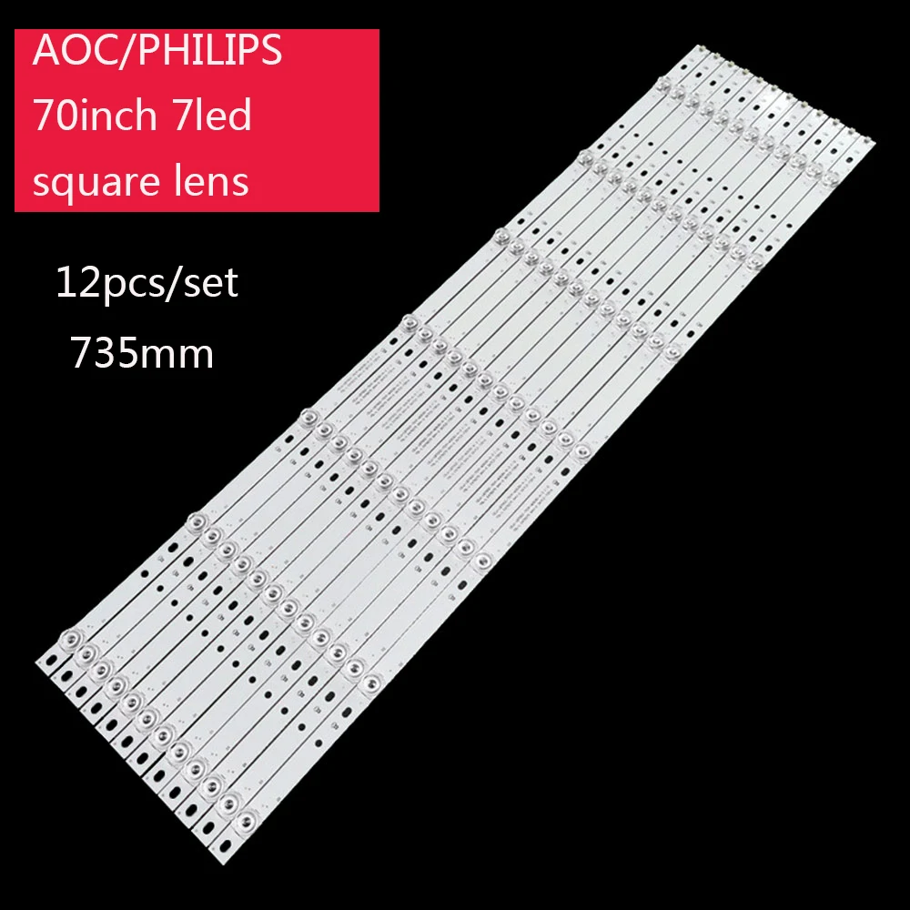 

New 12 pcs/set 735 mm 3V tv led backlight strip for AOC/PHILIPS 70inch 7led square lens 70PUF6894/T3 CEJJ-LB700Z-7S1P-M3030-A-3