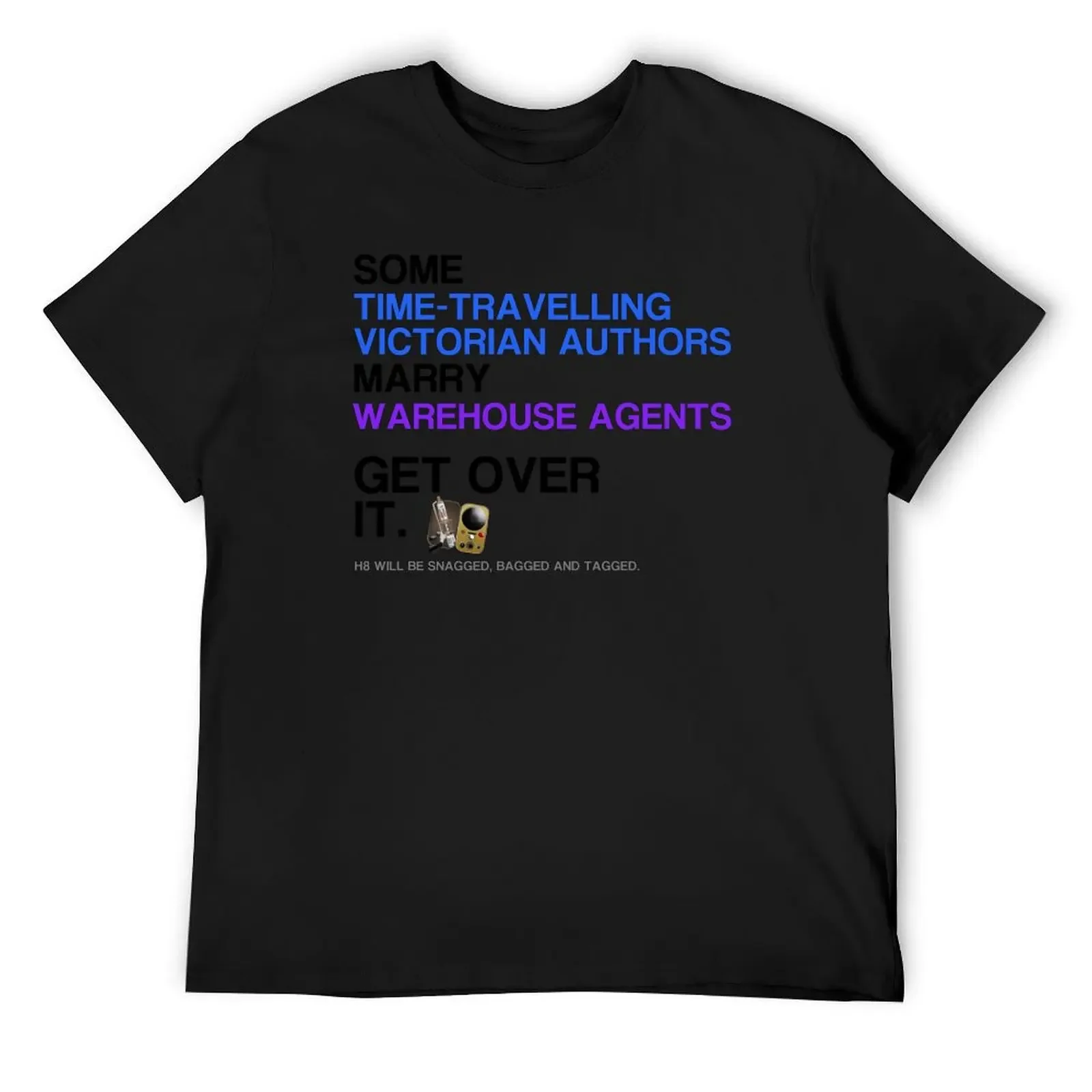 Some Victorians marry Warehouse agents Light Version. T-Shirt