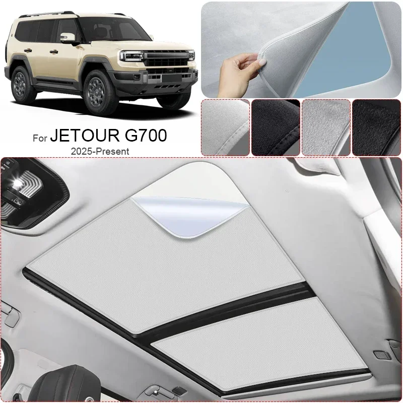 

Car Suede Fabric Anti-uv For JETOUR G700 2025-Present Electrostatic Adsorption Sunroof Sunshade Auto Heat Insulation Skylight