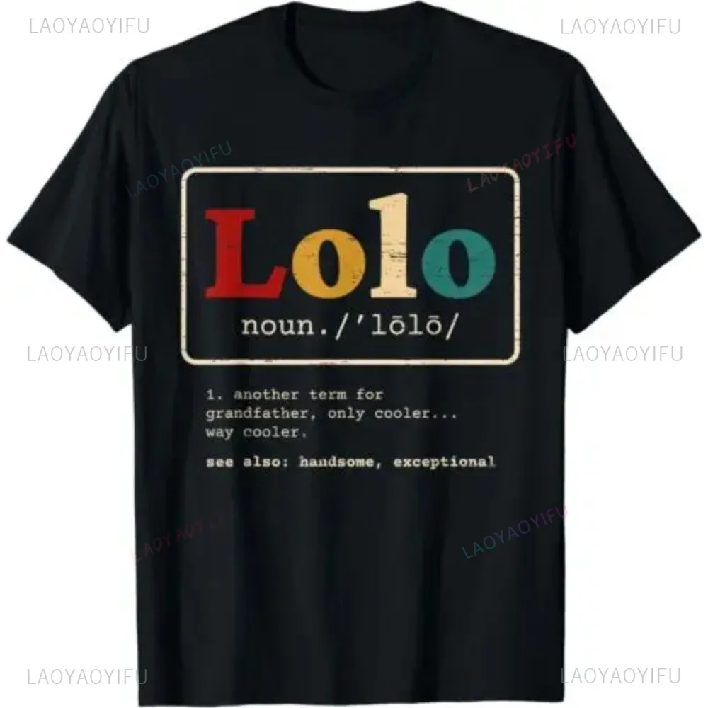 Lolo Definition Filipino Grandpa for A Pinoy T-Shirt Harajuku Casual Fashion Short Sleeve Man Tshirt Hip Hop Streetwear Tees