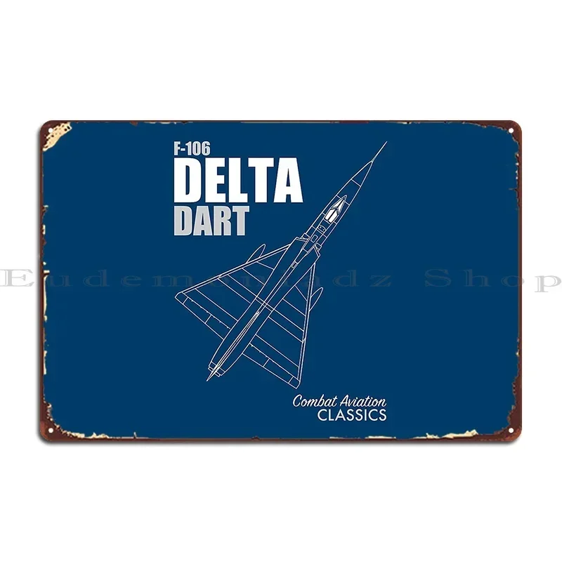 F 106 Delta Dart Metal Sign Poster Rusty Garage Decoration Wall Mural Printed Cinema Tin Sign Poster