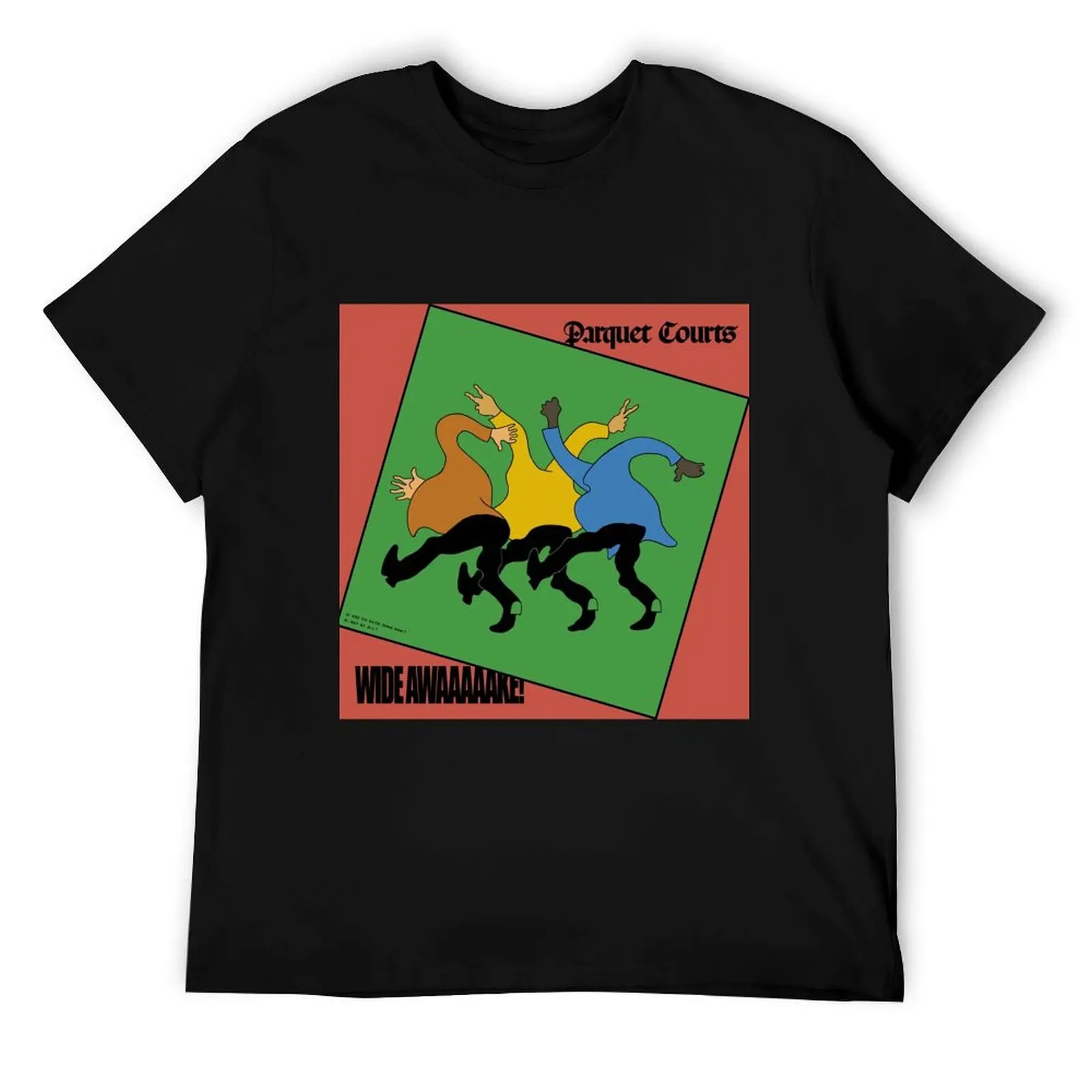 

Parquet Courts – Wide Awake Poster T-Shirt funny t shirts cotton t shirts for man graphic tees T-Shirt