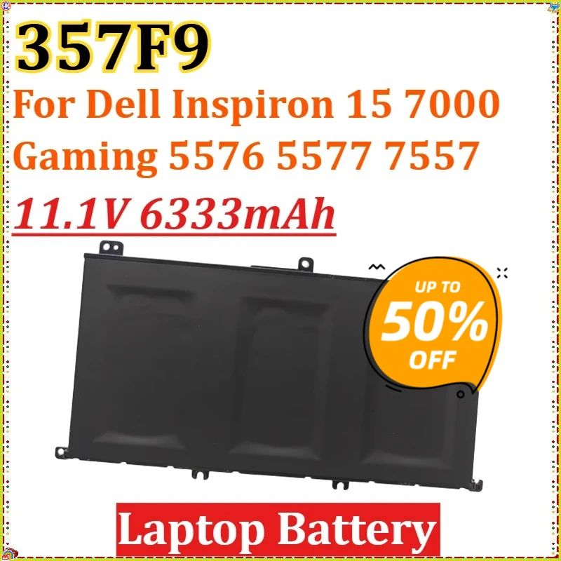 

74Wh 357F9 Battery for Dell Inspiron 15 7000 Gaming 5576 5577 7567 7759 P57F P65F 7557 7559 7566 0GFJ6 71JF4 11.1V 6333mAh