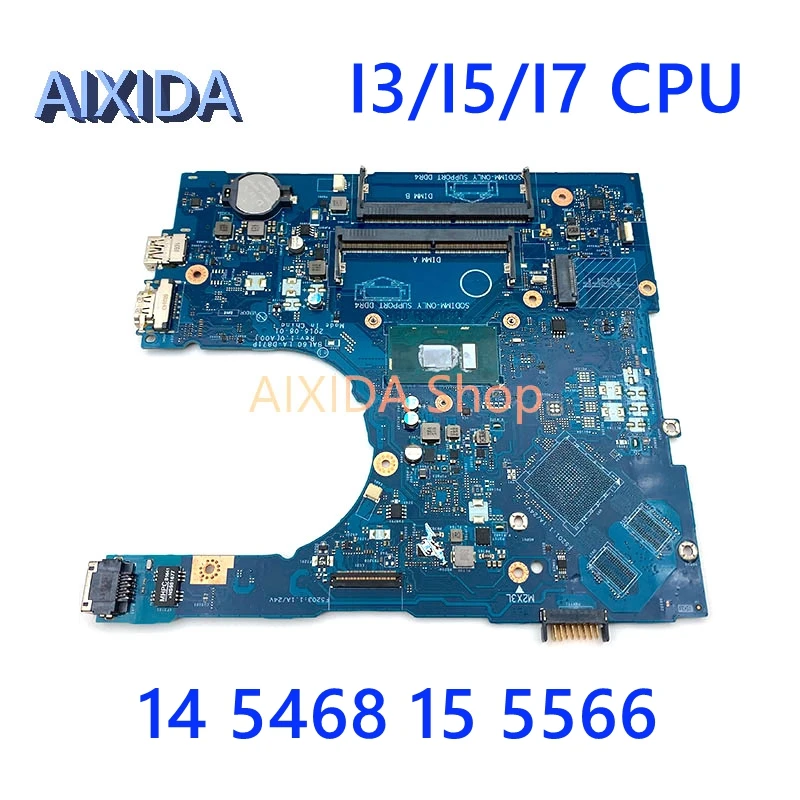 

AIXIDA BAL60 LA-D871P 0DMD9K CN-02PX9P 2PX9P For DELL Inspiron 14 5468 15 5566 laptop Motherboard With I3/I5/I7 CPU Mainboard