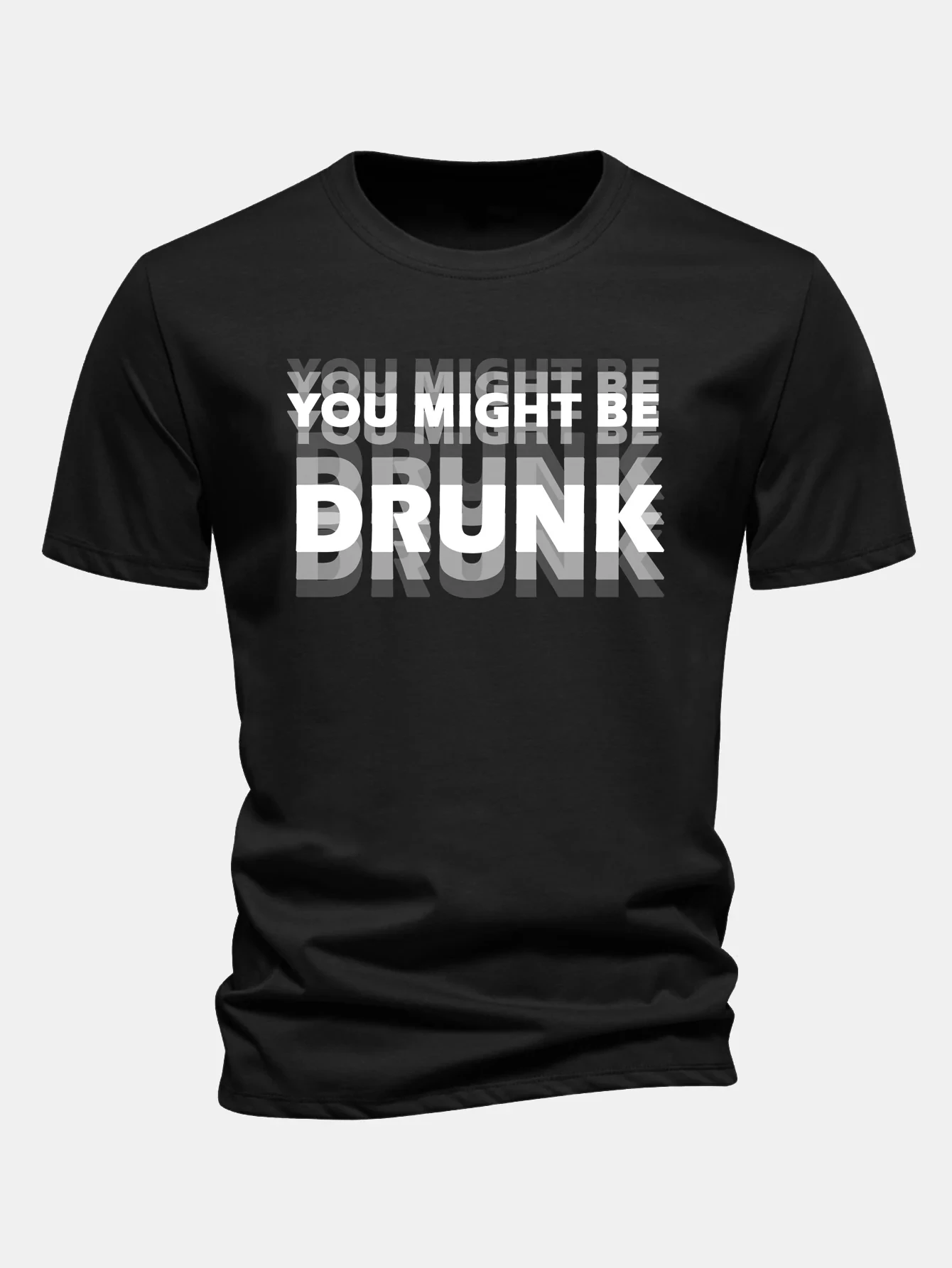 

Funny Drinking Humor You Might Be Drunk T-Shirt Cool Drinker Graphic Saying Tee Life Style Summer Fashion Humor Street Y2k Top
