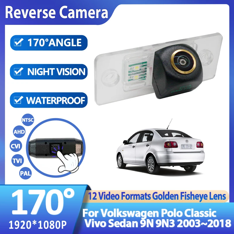 AHD 1920*1080P Golden Fisheye Rear View Camera For Volkswagen Polo Classic Vivo Sedan 9N 9N3 2003~2013 2014 2015 2016 2017 2018