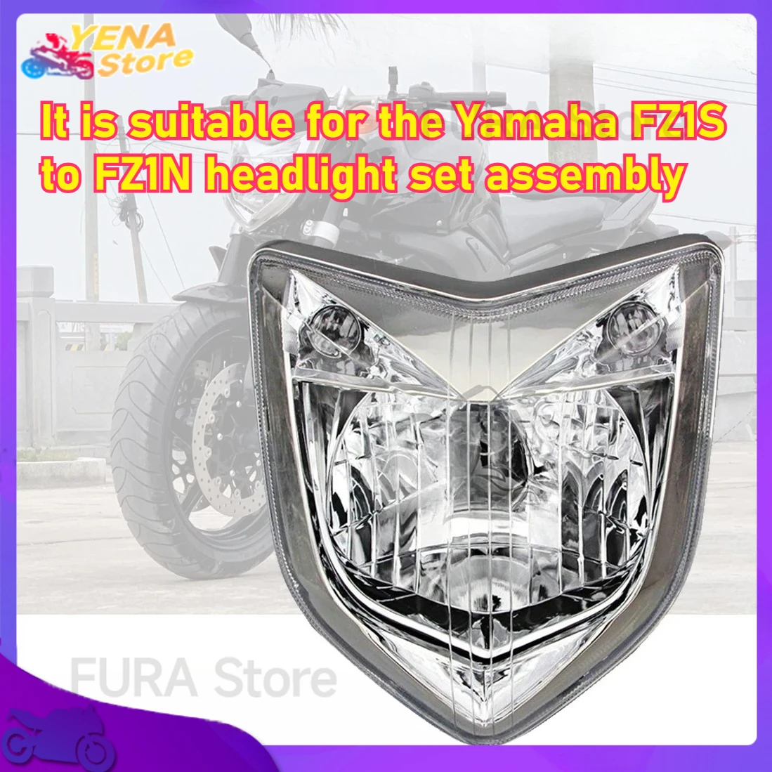 

Applicable to Yamaha FZ1S to FZ1N motorcycle headlight assemblies, headlights and motorcycle parts from 2004 to 2016