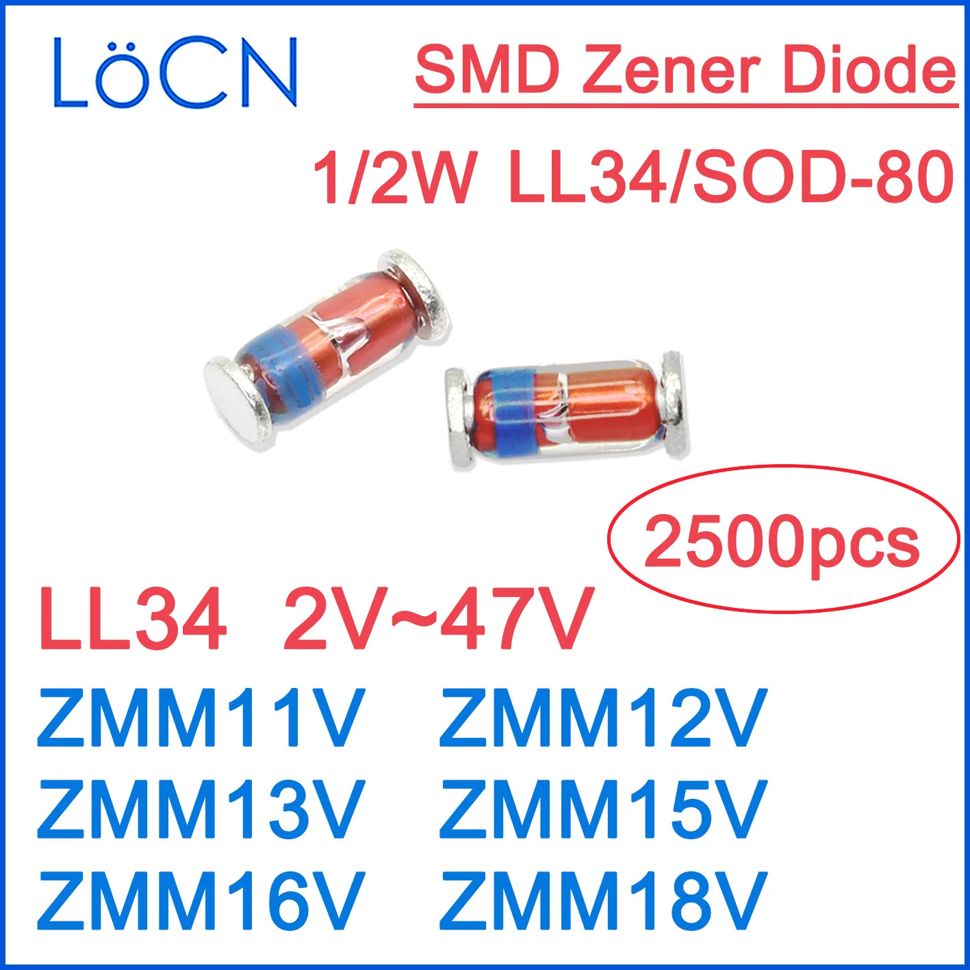 LL34 11V 12V 13V 15V 16V 18V ZMM11V ZMM12V ZMM13V ZMM15V ZMM16V ZMM18V SMD Zener Diodes Glass 1/2W High quality RoHS 2500PCS