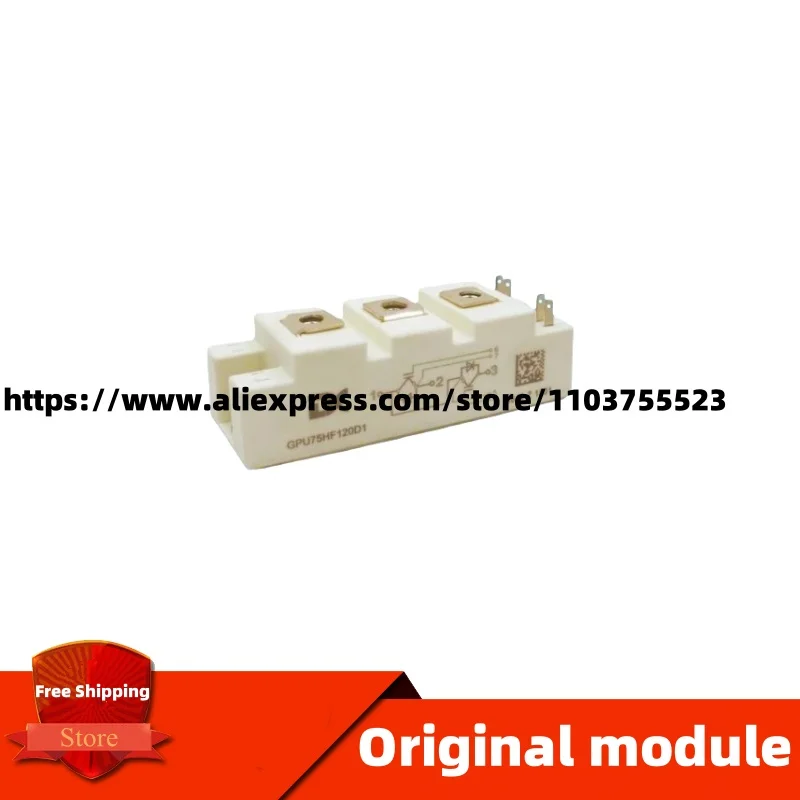 

GPU100HF120D1 GPU50HF120D1 GPU75HF120D1 ORIGINAL MODULE