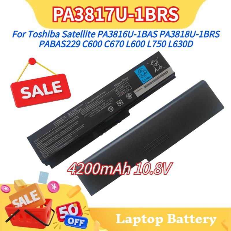 

New PA3817U-1BRS Laptop Battery 4200mAh 10.8V for Toshiba Satellite PA3816U-1BAS PA3818U-1BRS PABAS229 C600 C670 L600 L750 L630D