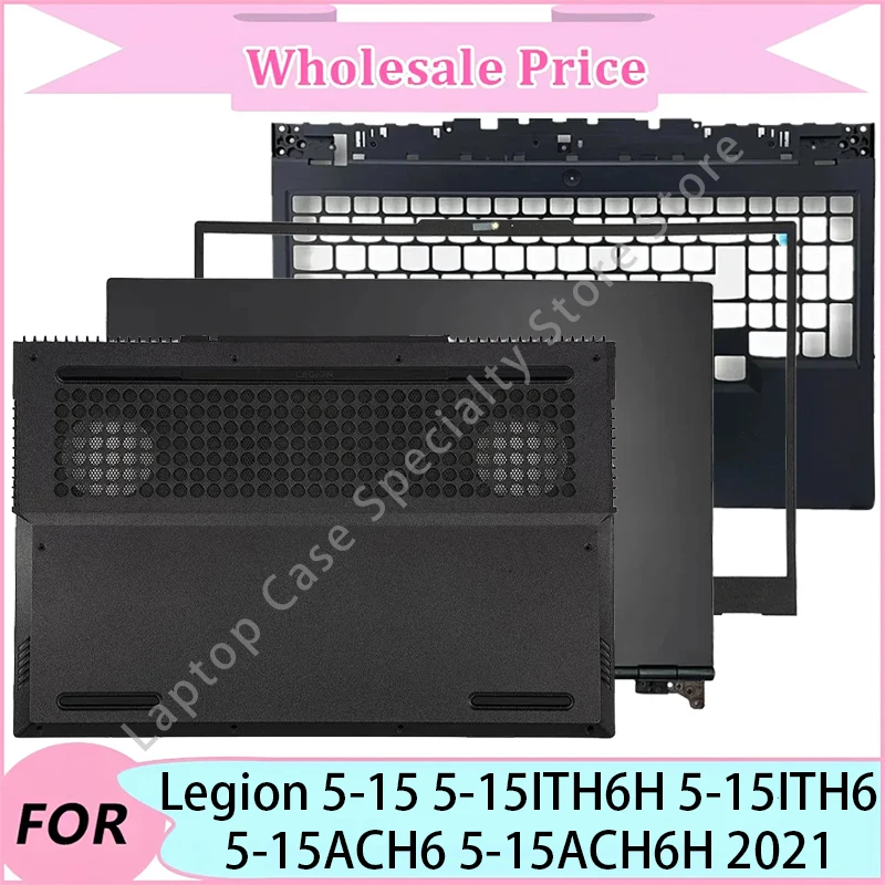 

NEW For Legion 5-15 5-15ITH6H 5-15ITH6 5-15ACH6 5-15ACH6H 2021 Case/Front Bezel/Palmrest/Bottom Case/Hinge/Laptop LCD Back Cover