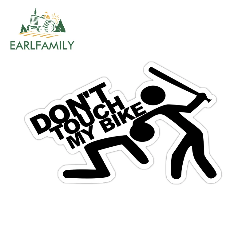 EARLFAMILY Dont Touch My Bike Car Stickers Humorous Bicycle Body Warning Sign Decal Cool Waterproof Scratch-Proof Street Signs
